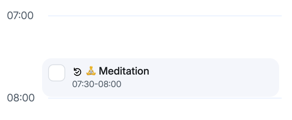 The “Meditation” habit in Calendar: a task-style card with a habit icon, 07:30-08:00